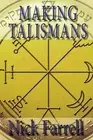 Nick Farrell Making Talismans (Paperback) (US IMPORT)