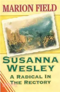 在飛比找三民網路書店優惠-Susanna Wesley：A Radical in th