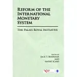 REFORM OF THE INTERNATIONAL MONETARY SYSTEM: THE PALAIS ROYAL GROUP