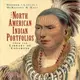 The North American Indian Portfolio From the Library of Congress ─ Tiny Folio Edition