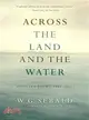 Across the Land and the Water ─ Selected Poems, 1964-2001