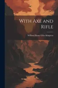 在飛比找博客來優惠-With Axe and Rifle
