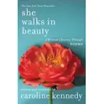 SHE WALKS IN BEAUTY: A WOMAN’S JOURNEY THROUGH POEMS