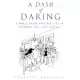 A Dash of Daring: Carmel Snow and Her Life in Fashion, Art, and Letters