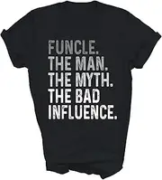 [MIRABOZZI] Vintage Funcle The Man The Myth The Bad The Influence Uncle Gift Unisex Shirt Women Men T-Shirt (Black;L)
