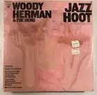 WOODY HERMAN & THE HERD – JAZZ HOOT - VINYL LP NEW - A14