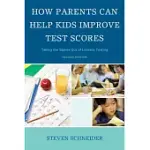 HOW PARENTS CAN HELP KIDS IMPROVE TEST SCORES: TAKING THE STAKES OUT OF LITERACY TESTING