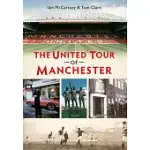 THE UNITED TOUR OF MANCHESTER