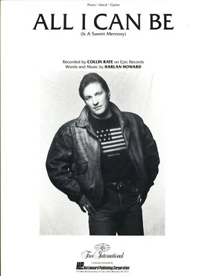 COLLIN RAYE ALL I CAN BE (IS A SWEET MEMORY) SHEET MUSIC-PIANO/V/GUITAR-1984-NEW