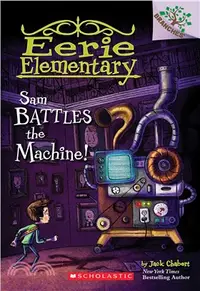 在飛比找三民網路書店優惠-Sam Battles the Machine!: A Br