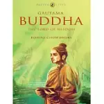 PUFFIN LIVES: GAUTAMA BUDDHA: THE LORD OF WISDOM