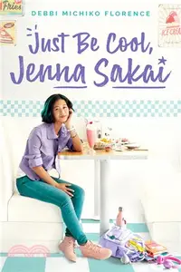 在飛比找三民網路書店優惠-Just Be Cool, Jenna Sakai