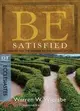 Be Satisfied (Ecclesiastes):Looking for the Answer to the Meaning of Life