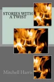 Stories With A Twist by Mitchell Harris (English) Paperback Book