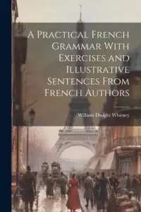 在飛比找博客來優惠-A Practical French Grammar Wit