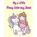 MY LITTLE PONY COLORING BOOK: BEST COLORING BOOK GIFT FOR KIDS ACTIVITY BOOK