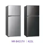 ✨家電商品務必聊聊✨ 國際PANASONIC  NR-B421TV 422L 雙門電冰箱 鋼板