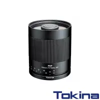 在飛比找博客來優惠-Tokina SZ 500MM F8反射鏡 FOR Niko