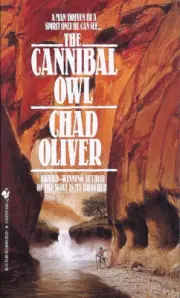 The Cannibal Owl by Chad Oliver New Paperback for Sale by the Author's Family