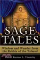 Sage Tales: Wisdom and Wonder from the Rabbis of the Talmud