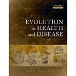 EVOLUTION IN HEALTH AND DISEASE
