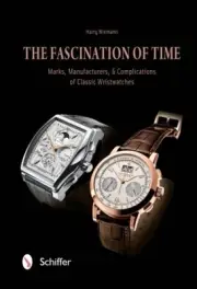 Classic Wristwatches Marks, Manufacturers & Complications Collector Reference