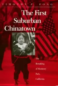 在飛比找博客來優惠-The First Suburban Chinatown: 