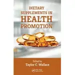 DIETARY SUPPLEMENTS IN HEALTH PROMOTION
