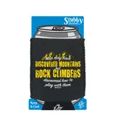 Rock Climbing Aa Man May Have Discovered Mountains - Funny Novelty Stubby Holder With Base