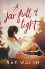 Walsh - A Jar Full of Light - New paperback or softback - S555z
