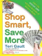 在飛比找三民網路書店優惠-Shop Smart, Save More: Learn t