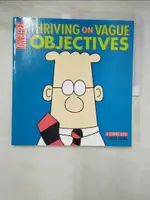 【書寶二手書T8／繪本_EPZ】THRIVING ON VAGUE OBJECTIVES_ADAMS, SCOTT