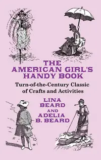 在飛比找誠品線上優惠-The American Girl's Handy Book