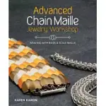 ADVANCED CHAIN MAILLE JEWELRY WORKSHOP: WEAVING WITH RINGS & SCALES