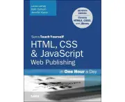 HTML CSS JavaScript Web Publishing in One Hour a Day Sams Teach Yourself by Jennifer Kyrnin
