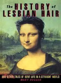 在飛比找三民網路書店優惠-The History of Lesbian Hair ─ 
