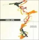 Ezra Sims: Musing and Reminiscence [CD]
