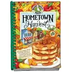HOMETOWN HARVEST: CELEBRATE HARVEST IN YOUR HOMETOWN WITH HEARTY RECIPES, INSPIRING TIPS AND WARM FALL MEMORIES!