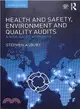 Health and Safety, Environment and Quality Audits ― A Risk-based Approach