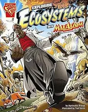 Exploring Ecosystems with Max Axiom, Super Scientist