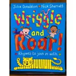 英文童書繪本  WRIGGLE AND ROAR, JULIA DONALDSON著 MACMILLAN出版 二手