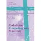 Catholicism Contending With Modernity: Roman Catholic Modernism and Anti-Modernism in Historical Context