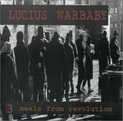 3 Meals From Revolution [Audio CD] Warbaby, Lucius