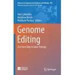 GENOME EDITING: THE NEXT STEP IN GENE THERAPY