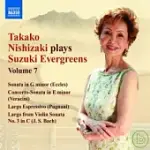 TAKAKO NISHIZAKI PLAYS SUZUKI EVERGREENS, VOL. 7 / TAKAKO NISHIZAKI, TERENCE DENNIS