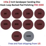 100x 2 Inch Sandpaper Sanding Disc Hook Loop Backed Pad Polishing P80-3000