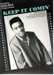 KEITH SWEAT-KEEP IT COMIN' SHEET MUSIC-PIANO/VOCAL/GUITAR/CHORDS-NEW ON SALE!!