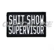 Shit Show Supervisor Patch - Tactical Morale Funny Badge Manager Officer Command