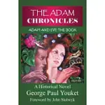 THE ADAM CHRONICLES: ADAM AND EVE THE BOOK