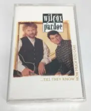 Wilcox & Pardoe ...Till they know how much you care Cassette 1996 Light Records